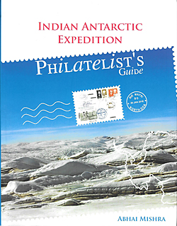 Indian Antarctic Expedition —Philatelist’s Guide